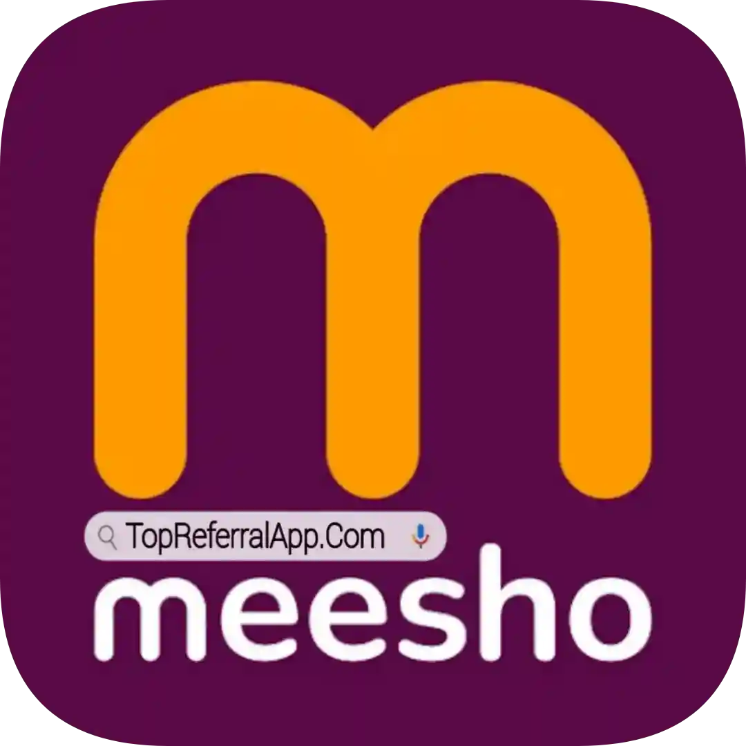 Meesho Refer & Earn - All Referral App List