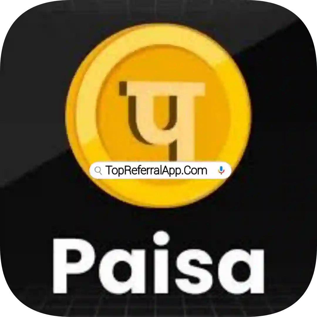 Paisa Refer & Earn - All Referral App List