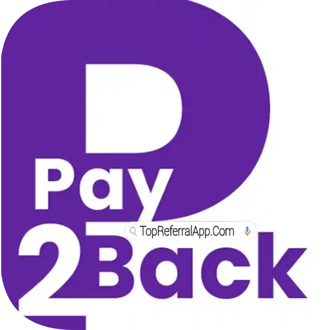 Pay2Back App Refer & Earn - All Referral App List